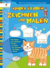 Kinder lernen zeichnen und malen - Hanne T&uuml;rk, Alex Bernfels, Rosanna Pradella