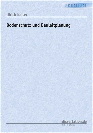 Bodenschutz und Bauleitplanung