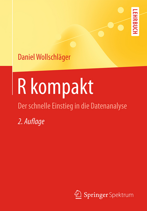 R kompakt - Daniel Wollschläger