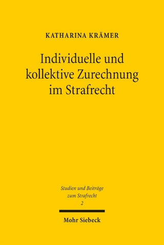 Individuelle und kollektive Zurechnung im Strafrecht