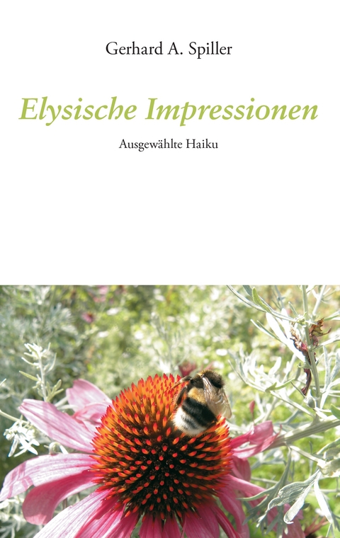Elysische Impressionen - Gerhard A. Spiller