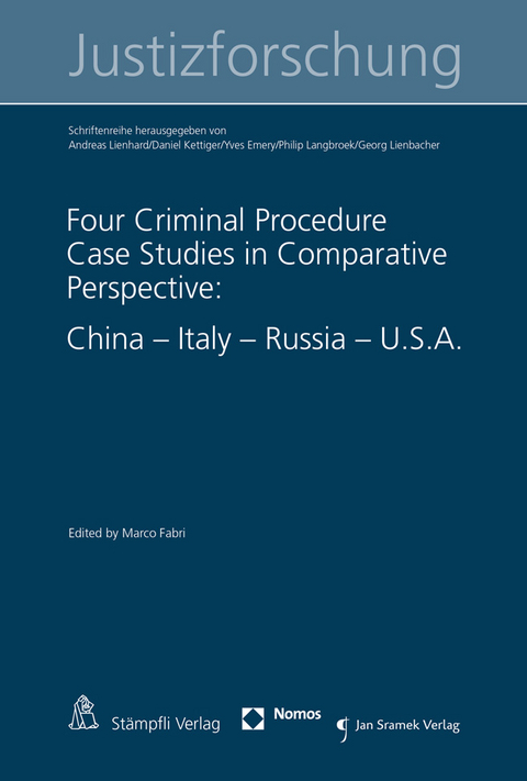 Four Criminal Procedure Case Studies in Comparative Perspective: China - Italy - Russia - U.S.A. - 