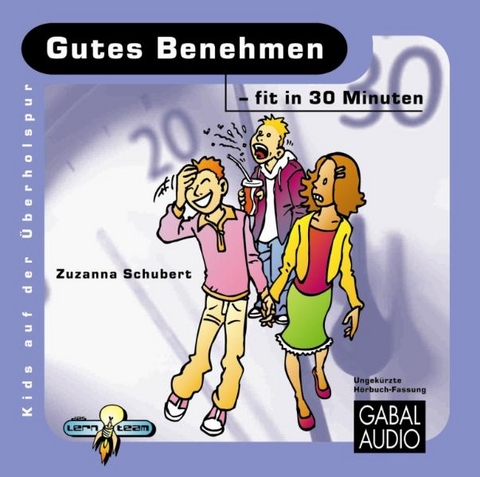 Gutes Benehmen - fit in 30 Minuten - Zuzanna Schubert