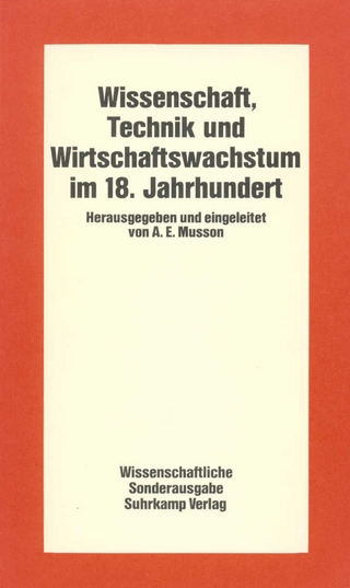 Wissenschaft, Technik und Wirtschaftswachstum im 18. Jahrhundert