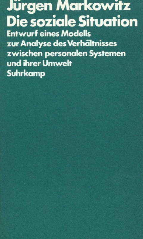 Die soziale Situation - Jürgen Markowitz