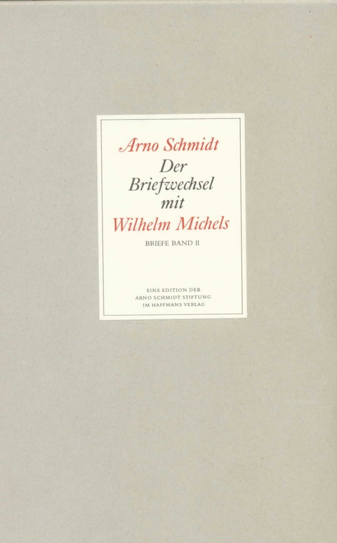 Bargfelder Ausgabe. Briefe von und an Arno Schmidt - Arno Schmidt