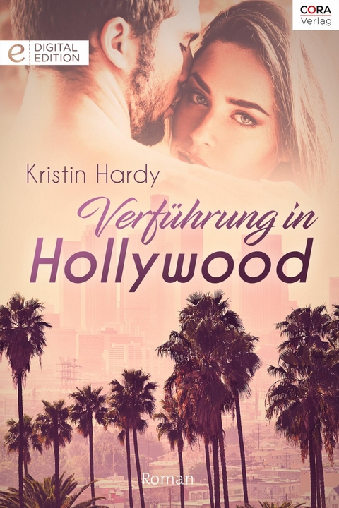 Verf&uuml;hrung in Hollywood - Kristin Hardy