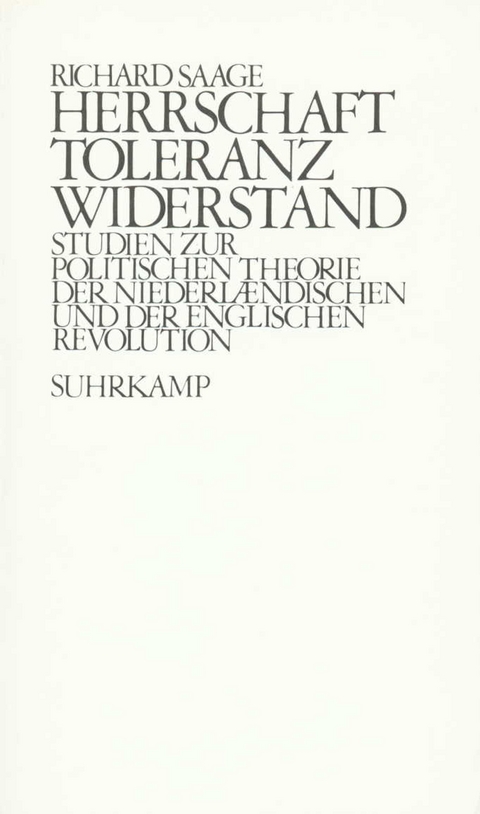 Herrschaft, Toleranz, Widerstand - Richard Saage