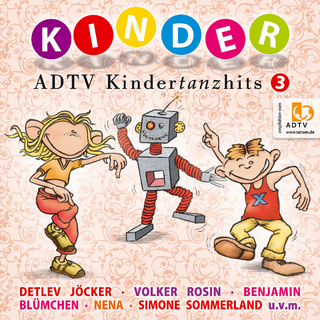 ADTV Kindertanzhits, 1 Audio-CD. Tl.3
