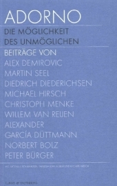 Adorno. Die M&ouml;glichkeit des Unm&ouml;glichen, Textband. Adorno. The possibility of the impossible, Text. Bd.2 - 