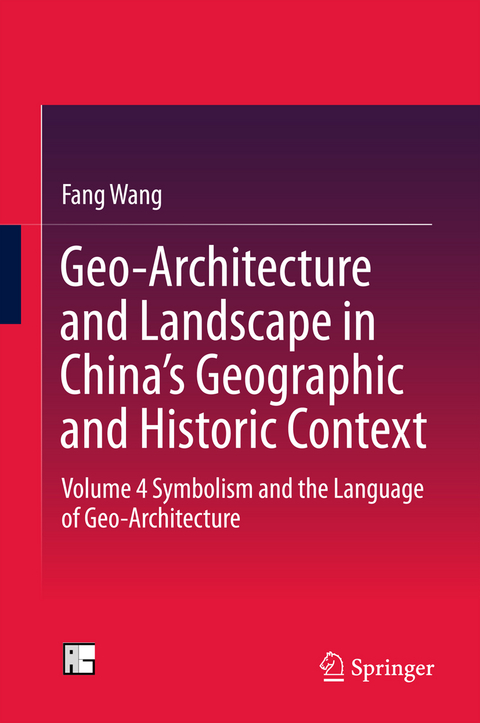 Geo-Architecture and Landscape in China’s Geographic and Historic Context - Fang Wang