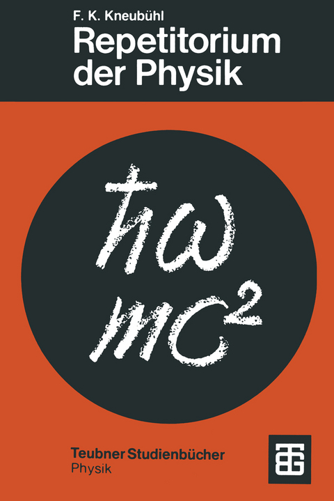 Repetitorium der Physik - Fritz Kurt Kneub&uuml;hl