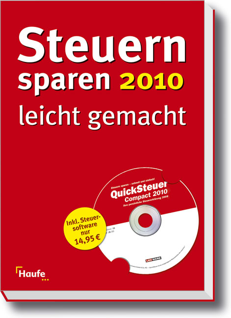 Steuern sparen 2010 leicht gemacht - Willi Dittmann, Dieter Haderer, R&uuml;diger Happe
