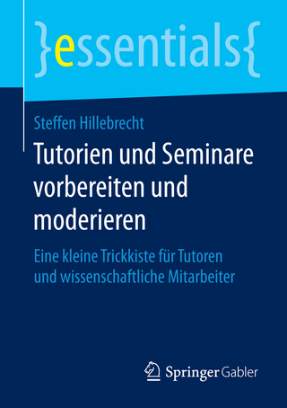 Tutorien und Seminare vorbereiten und moderieren