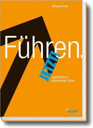 F&uuml;hren. Jetzt! - Wolfgang Kr&uuml;ger