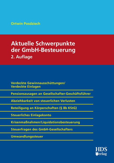 Aktuelle Schwerpunkte der GmbH-Besteuerung - Ortwin Posdziech