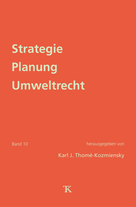Strategie Planung Umweltrecht, Band 10 - 