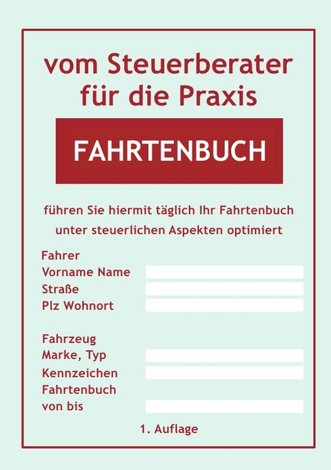 vom Steuerberater für die Praxis / Fahrtenbuch - Helmut Buchem