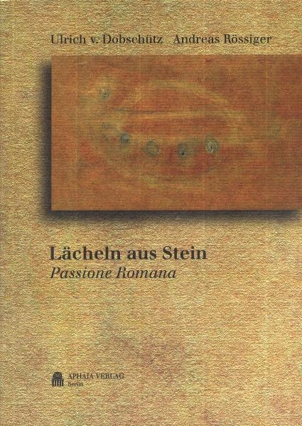 L&auml;cheln aus Stein - Ulrich von Dobsch&uuml;tz