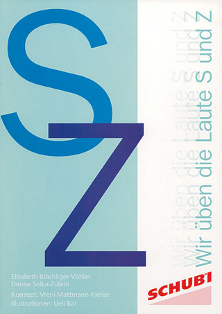 Wir üben die Laute S und Z