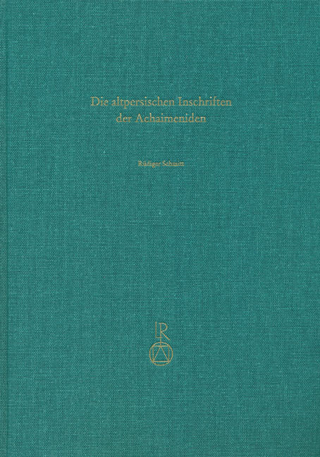 Die altpersischen Inschriften der Achaimeniden - R&uuml;diger Schmitt
