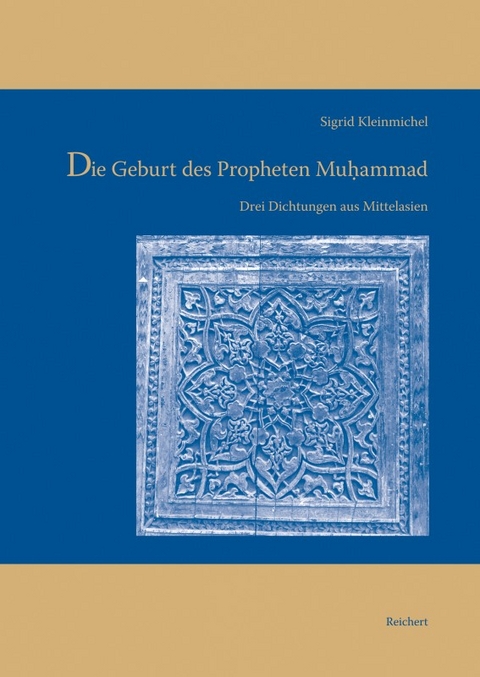 Die Geburt des Propheten Muhammad - Sigrid Kleinmichel