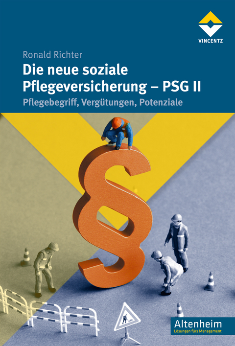Die neue soziale Pflegeversicherung - PSG II - Ronald Richter