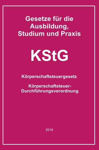 Gesetze für die Ausbildung, Studium und Praxis / KStG