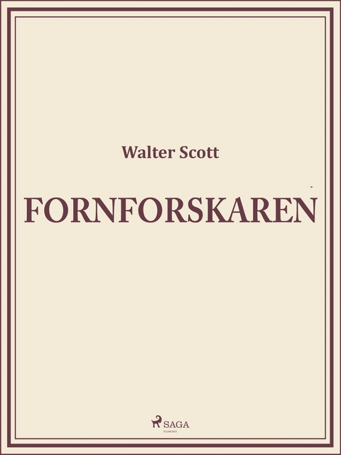 Fornforskaren -  Walter Scott