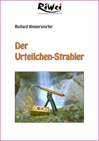 Der Urteilchen-Strahler