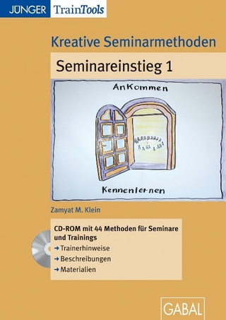 Kreative Seminarmethoden: Seminareinstieg 1
