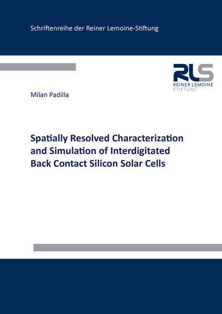 Spatially Resolved Characterization and Simulation of Interdigitated Back Contact Silicon Solar Cells - Milan Padilla