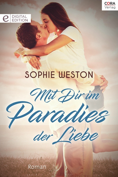 Mit Dir im Paradies der Liebe - Sophie Weston