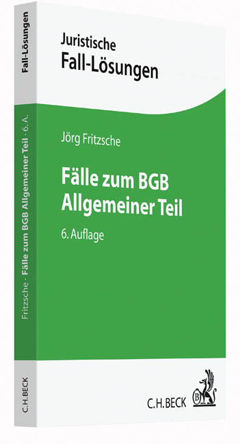 F&auml;lle zum BGB Allgemeiner Teil - J&ouml;rg Fritzsche