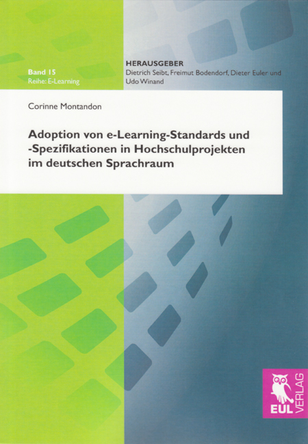 Adoption von e-Learning-Standards und -Spezifikationen in Hochschulprojekten im deutschen Sprachraum - Corinne Montandon