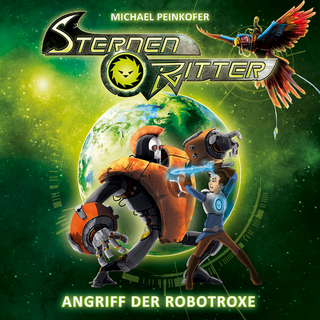 Sternenritter - Angriff der Robotroxe, 1 Audio-CD