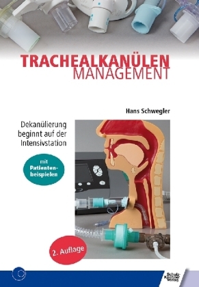 Trachealkan&uuml;lenmanagement - Hans Schwegler