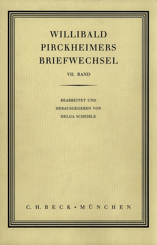 Willibald Pirckheimers Briefwechsel Bd. 7