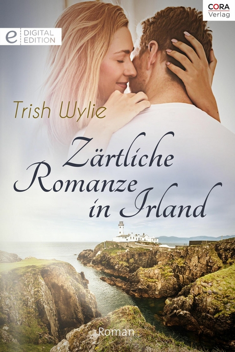 Z&auml;rtliche Romanze in Irland - Trish Wylie