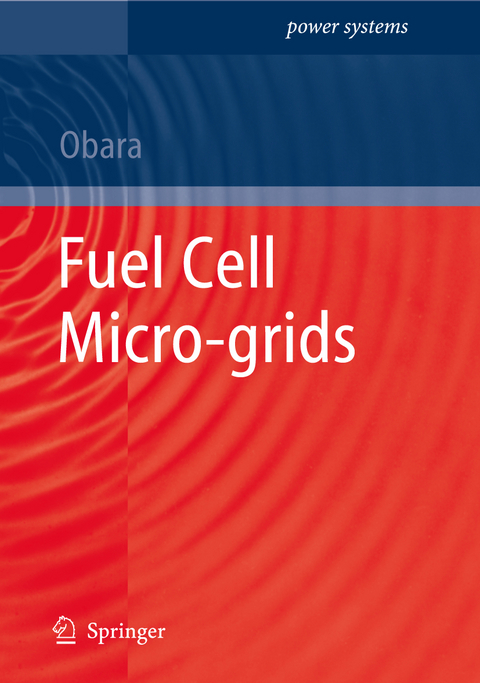 Fuel Cell Micro-grids - Shin’ya Obara