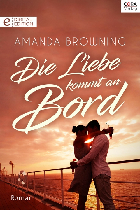 Die Liebe kommt an Bord - Amanda Browning