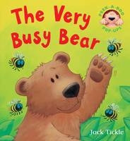 The Very Busy Bear - Jack Tickle