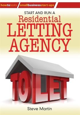 Start and Run a Residential Letting Agency - Steve Martin