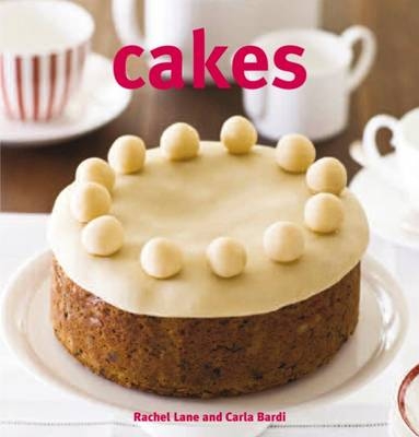 Cakes - Rachel Lane, Carla Bardi