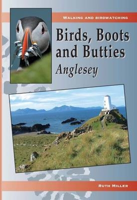 Birds, Boots and Butties: Anglesey - Ruth Miller