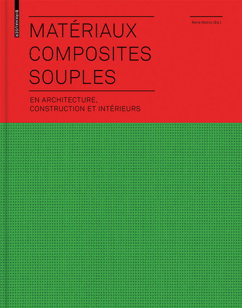 Mat&eacute;riaux composites souples en architecture, construction et int&eacute;rieurs - 
