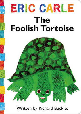 The Foolish Tortoise - Eric Carle