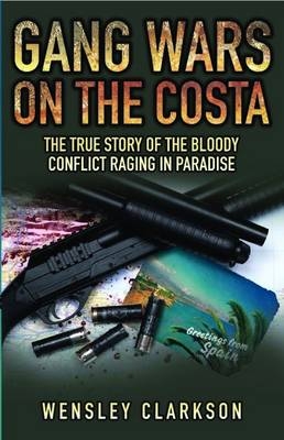 Gang Wars on the Costa