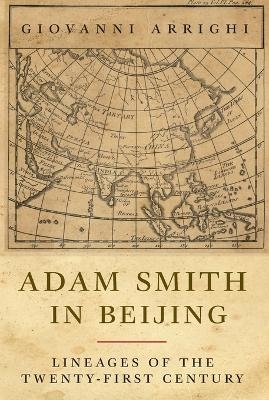 Adam Smith in Beijing - Giovanni Arrighi