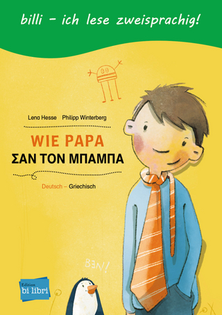 Wie Papa (Deutsch-Griechisch)